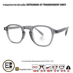 . กรอบแว่นสายตา  กรอบแว่นราคาประหยัด JNTR28009 47 TRANSPARENT GREY [มีสินค้าที่ : สาขา ศรีนครินทร์]