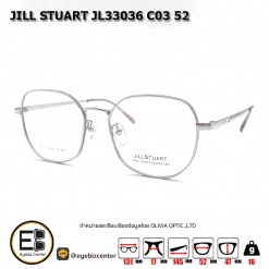 . กรอบแว่นสายตา  JILL STUART JL33036 C03 52 [มีสินค้าที่ : สาขา ท่าพระ]