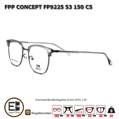 . กรอบแว่นสายตา  FPP CONCEPT FP9225 53 150 C5 [มีสินค้าที่ : สาขา พระราม5 /สาขา ท่าพระ]