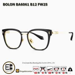 . กรอบแว่นสายตา  BOLON BA6061 B12 FW25 [มีสินค้าที่ : สาขา ศรีนครินทร์]